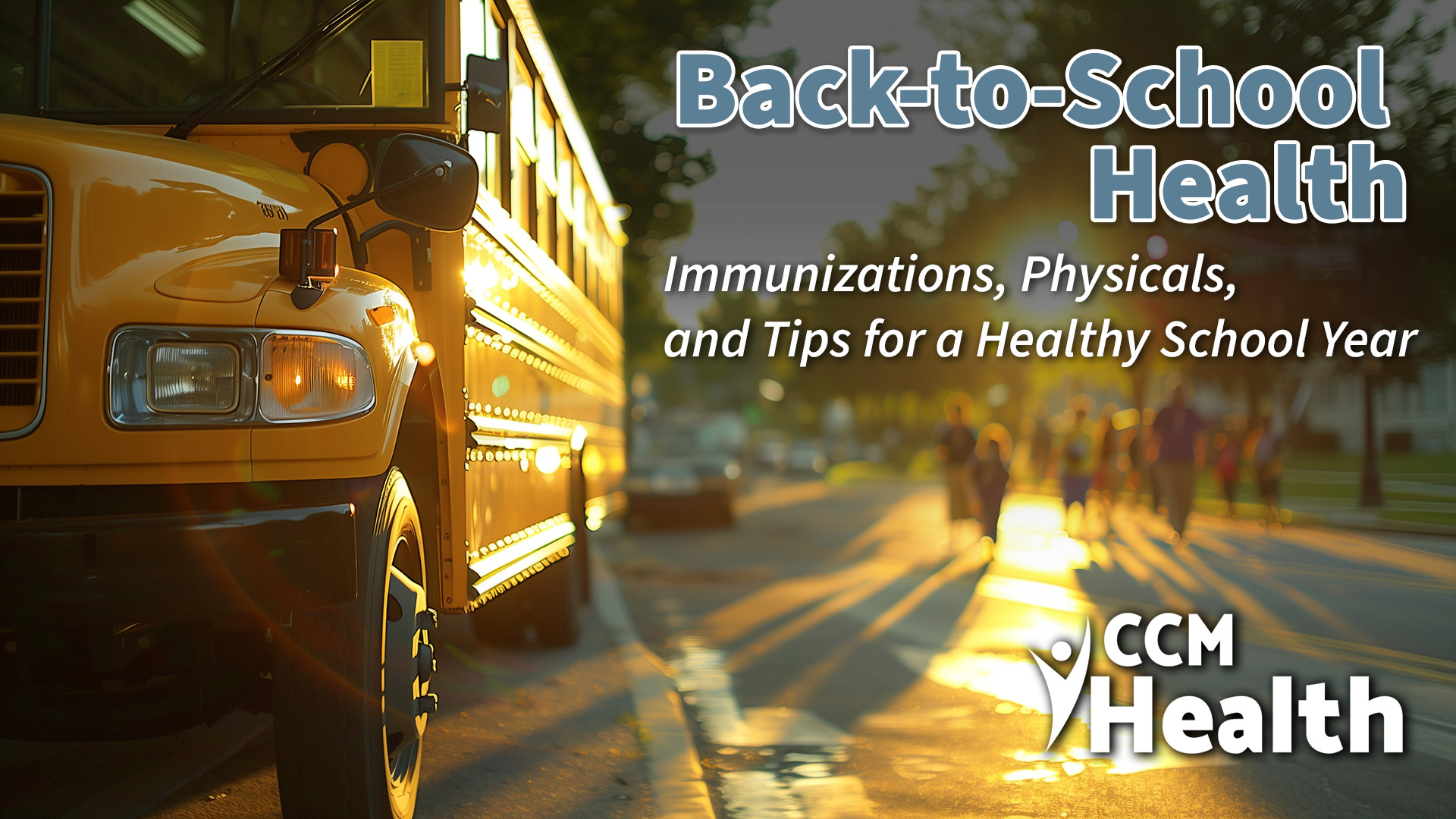 Back-to-School Health: Immunizations, Physicals, and Tips for a Healthy School Year