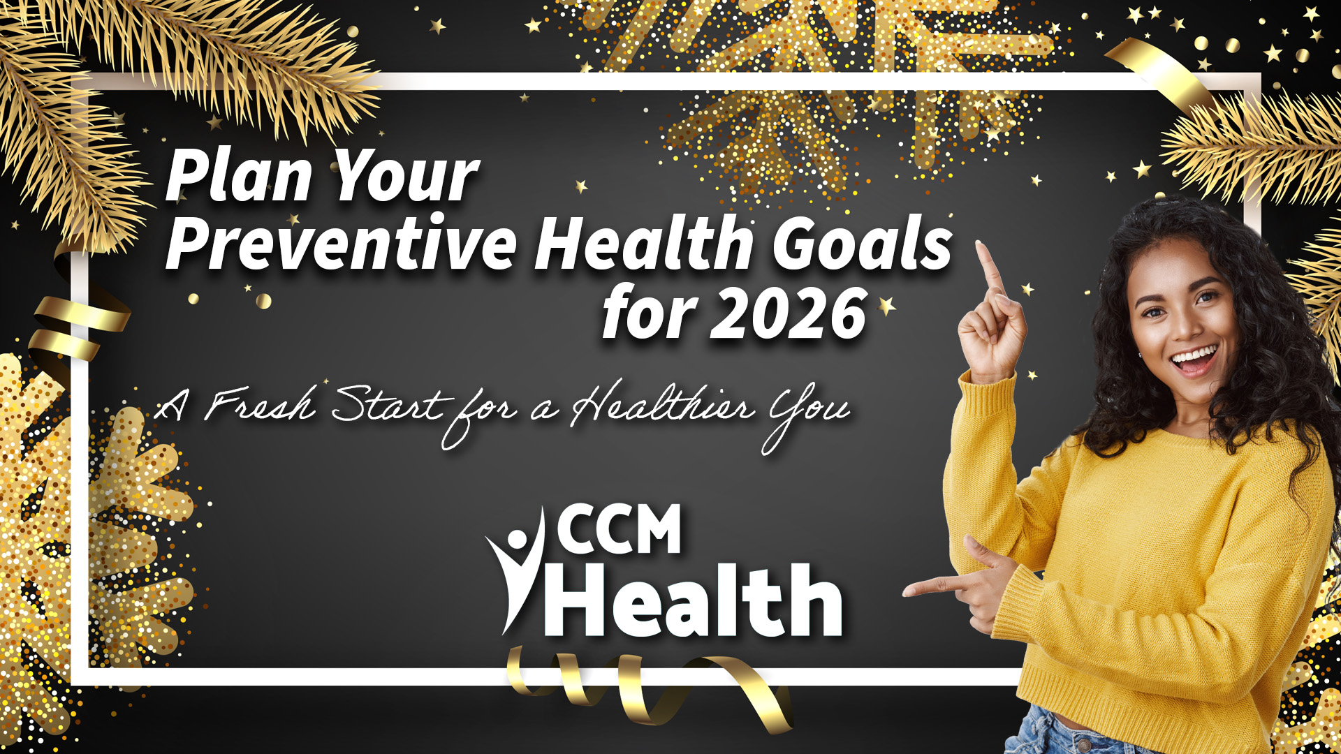 Plan Your Preventive Health Goals for 2026: A Fresh Start for a Healthier You