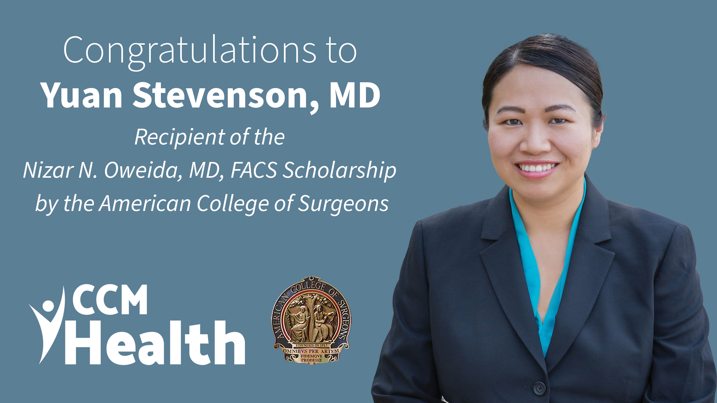 CCM Health Surgeon Dr. Yuan Stevenson Awarded Prestigious Nizar N. Oweida, MD, FACS Scholarship